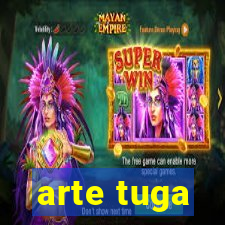 arte tuga